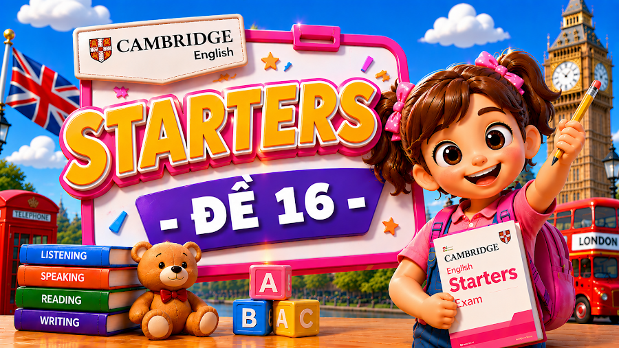 Đề thi STARTERS - ĐỀ 16