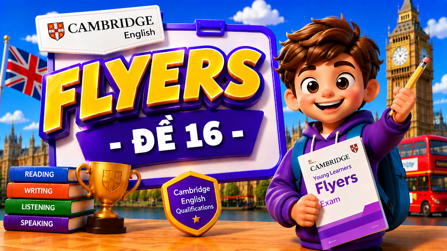 Đề thi FLYERS - ĐỀ 16