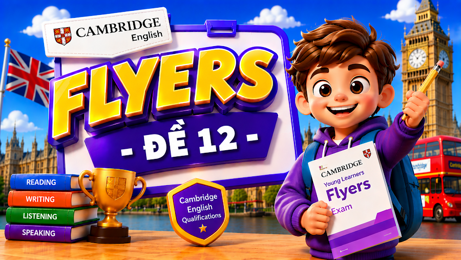 Đề thi FLYERS - ĐỀ 12