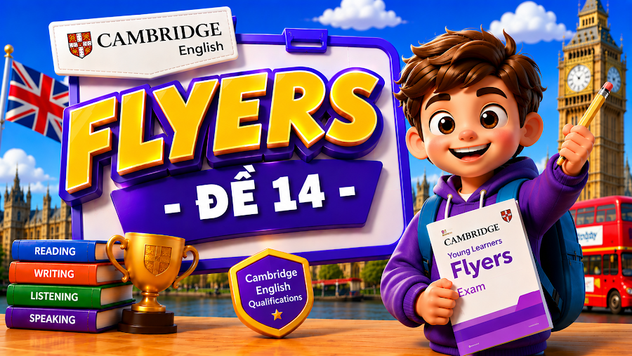 Đề thi FLYERS - ĐỀ 14