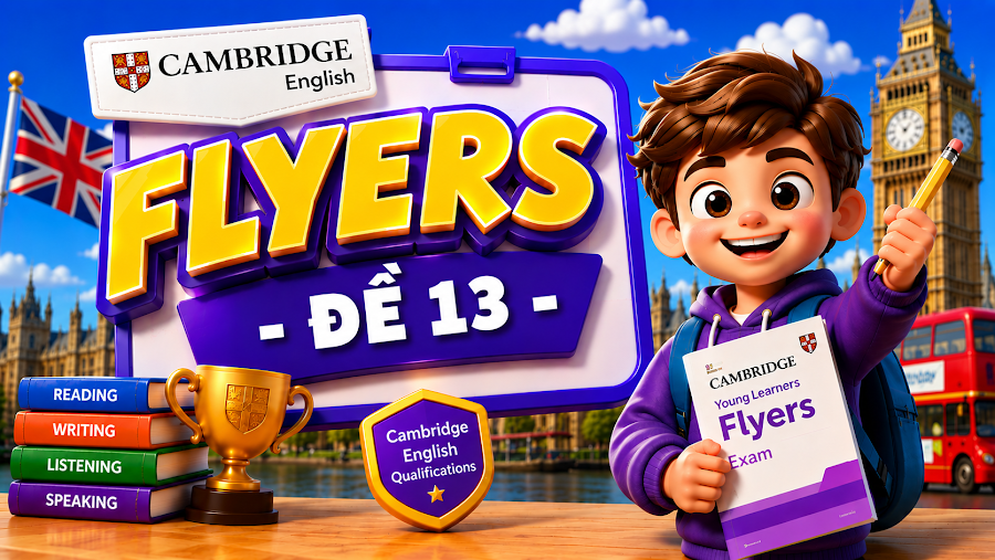 Đề thi FLYERS - ĐỀ 13